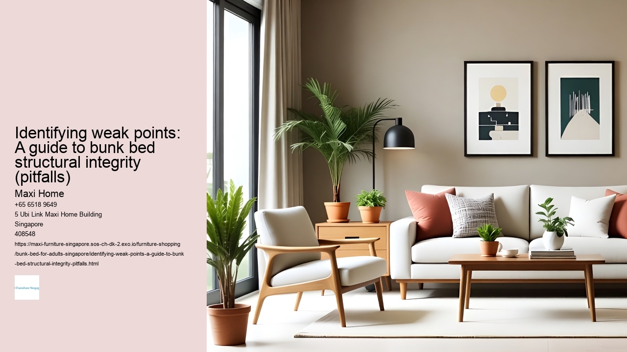 Identifying weak points: A guide to bunk bed structural integrity (pitfalls) Maxi Home Identifying weak points: A guide to bunk bed structural integrity (pitfalls)