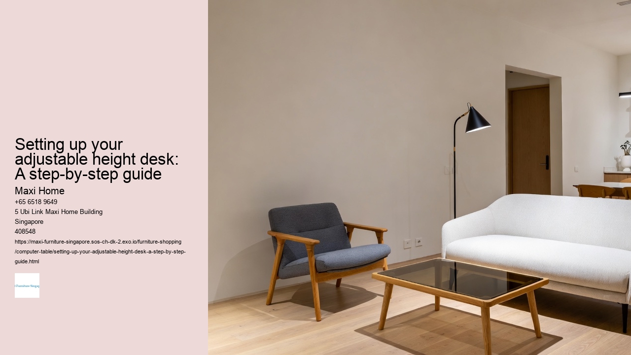Setting up your adjustable height desk: A step-by-step guide Maxi Home Setting up your adjustable height desk: A step-by-step guide