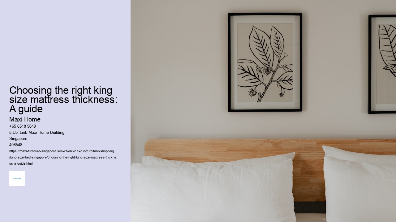 Choosing the right king size mattress thickness: A guide