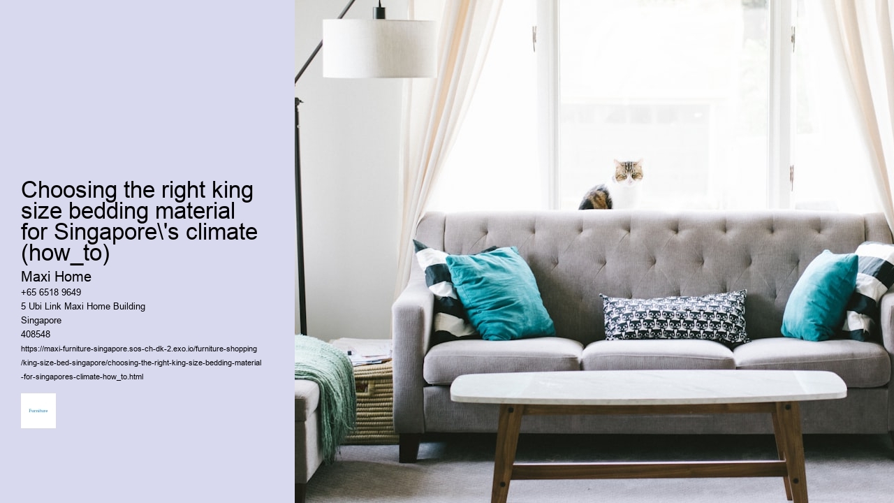 Choosing the right king size bedding material for Singapore's climate (how_to)