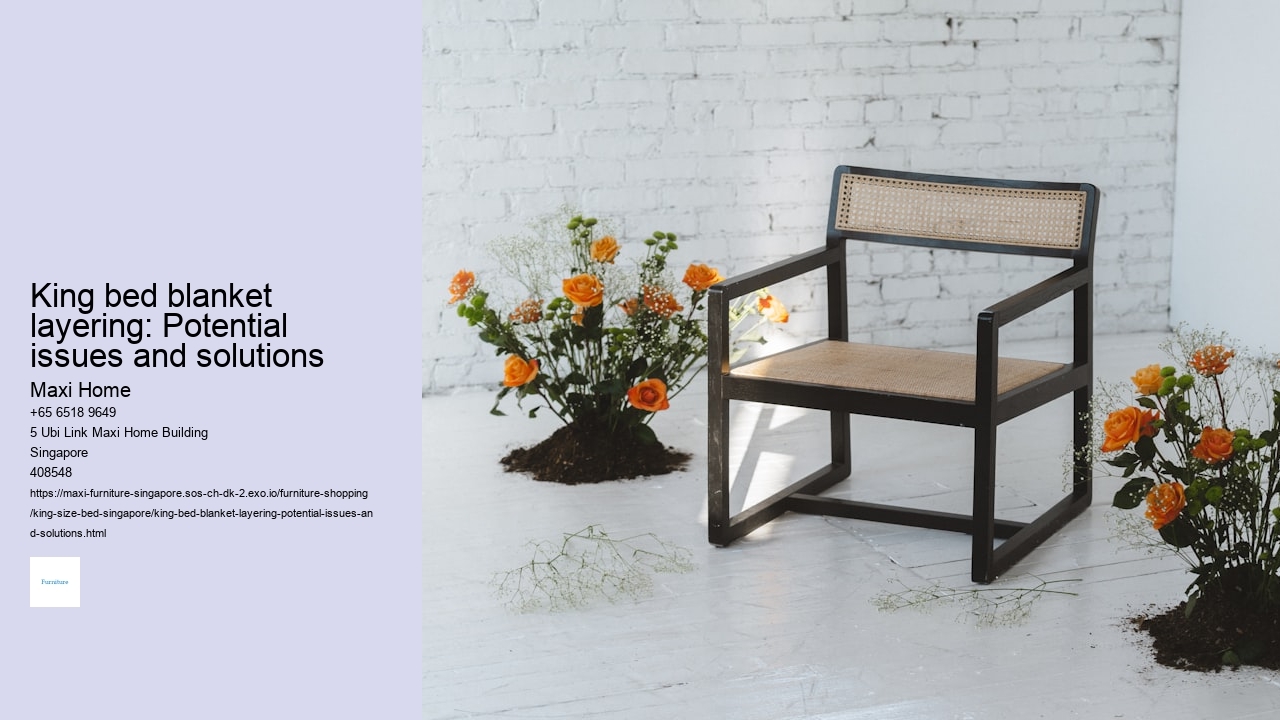 King bed blanket layering: Potential issues and solutions