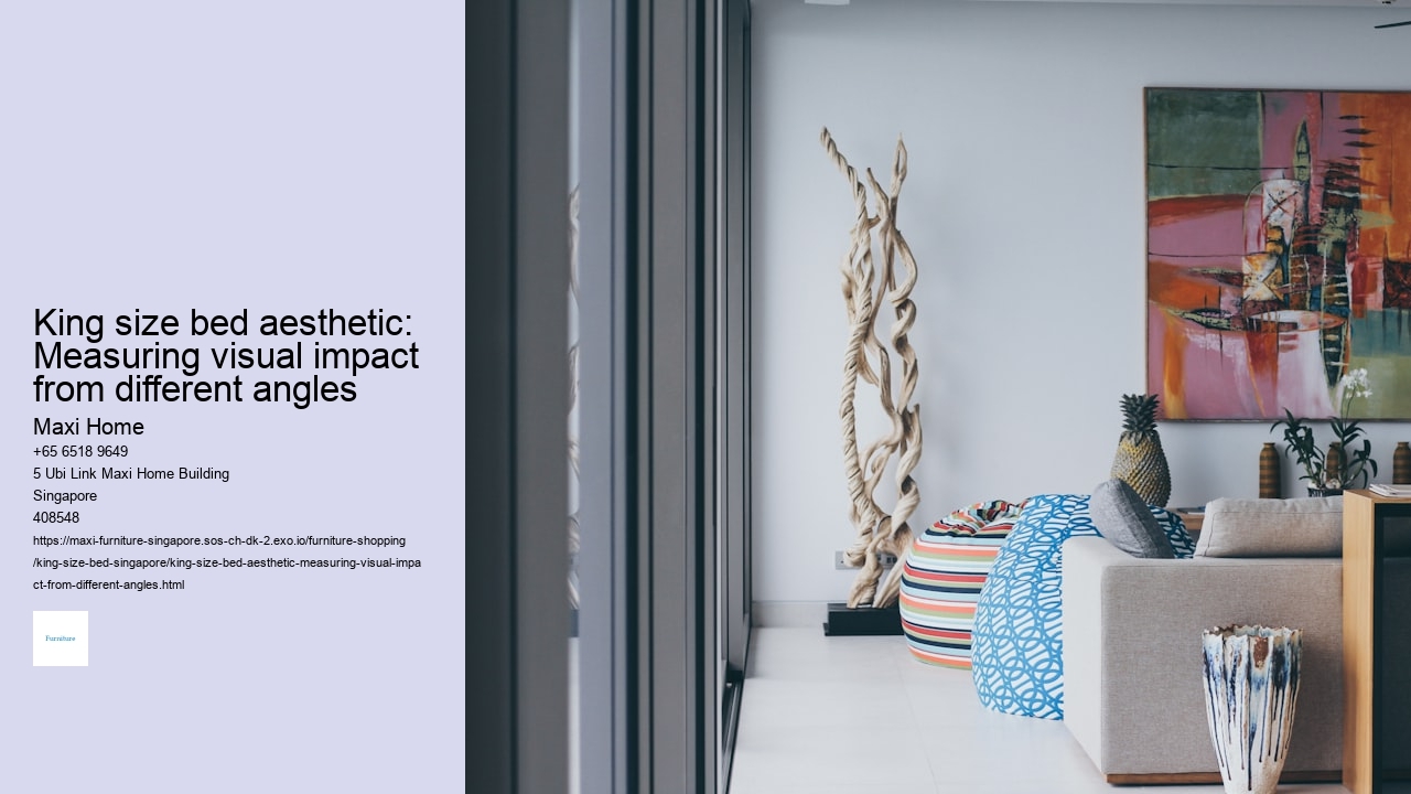 King size bed aesthetic: Measuring visual impact from different angles