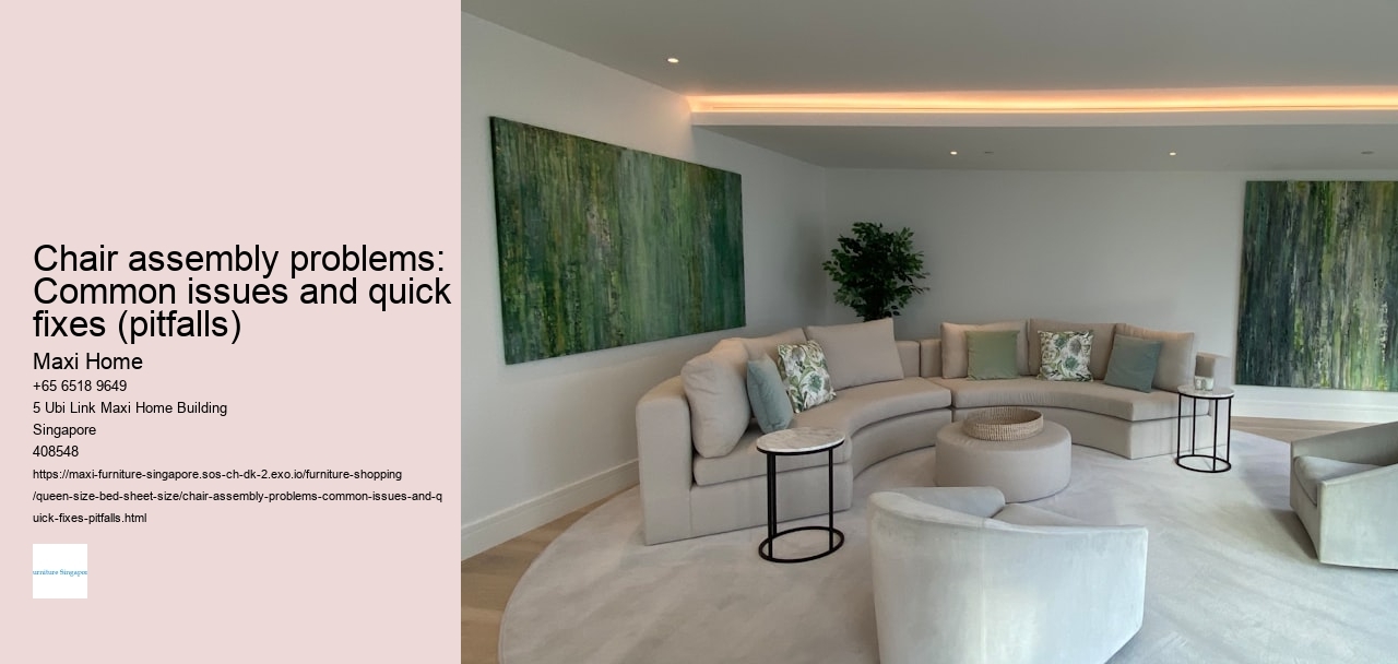 Chair assembly problems: Common issues and quick fixes (pitfalls) Maxi Home Chair assembly problems: Common issues and quick fixes (pitfalls)