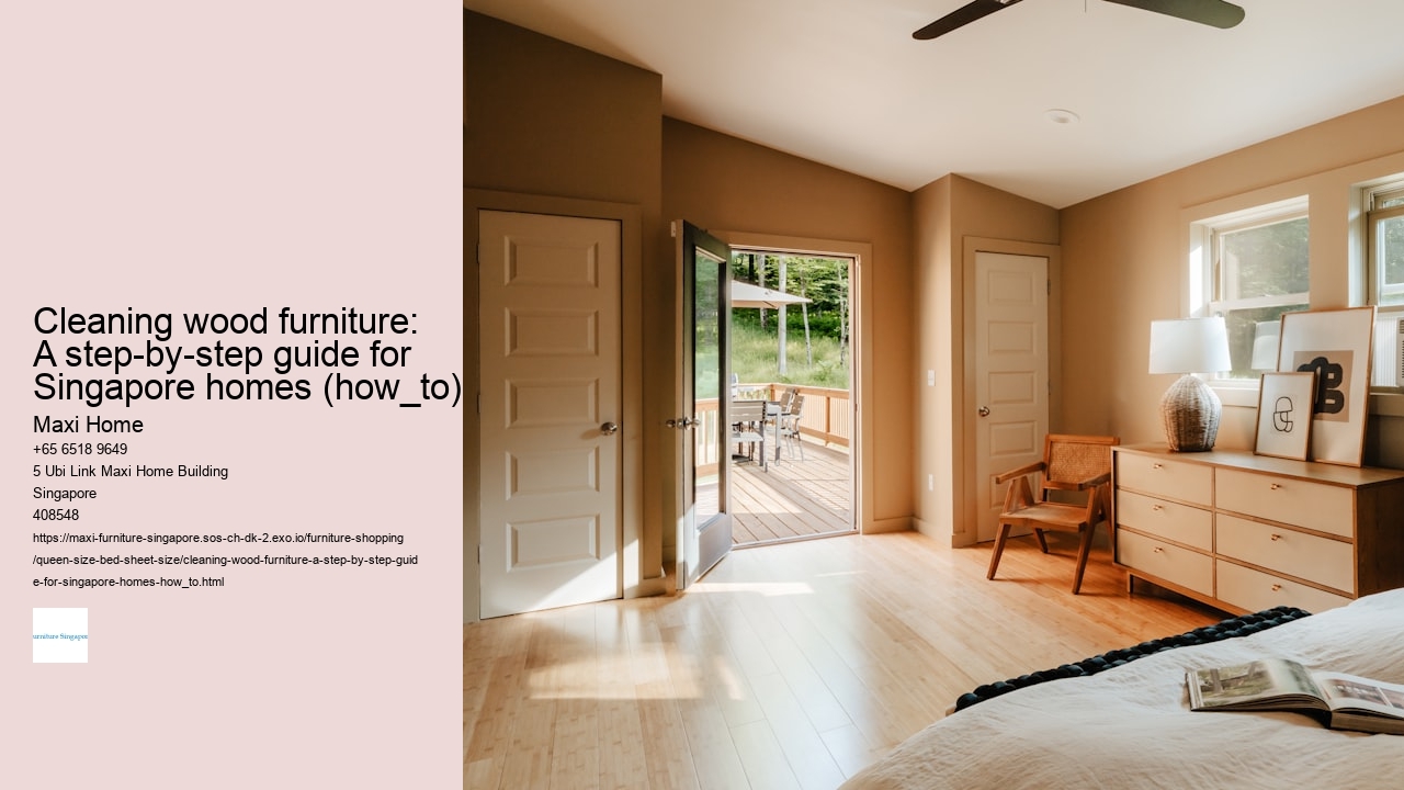 Cleaning wood furniture: A step-by-step guide for Singapore homes (how_to)