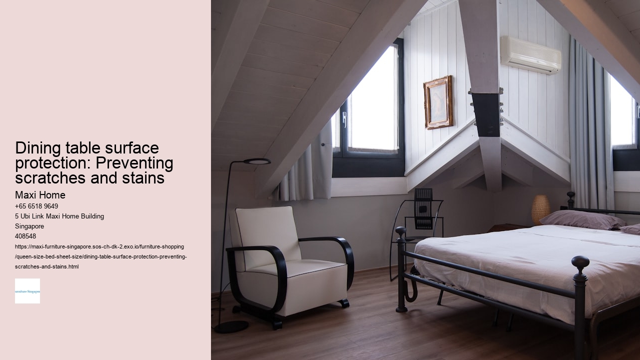 Dining table surface protection: Preventing scratches and stains