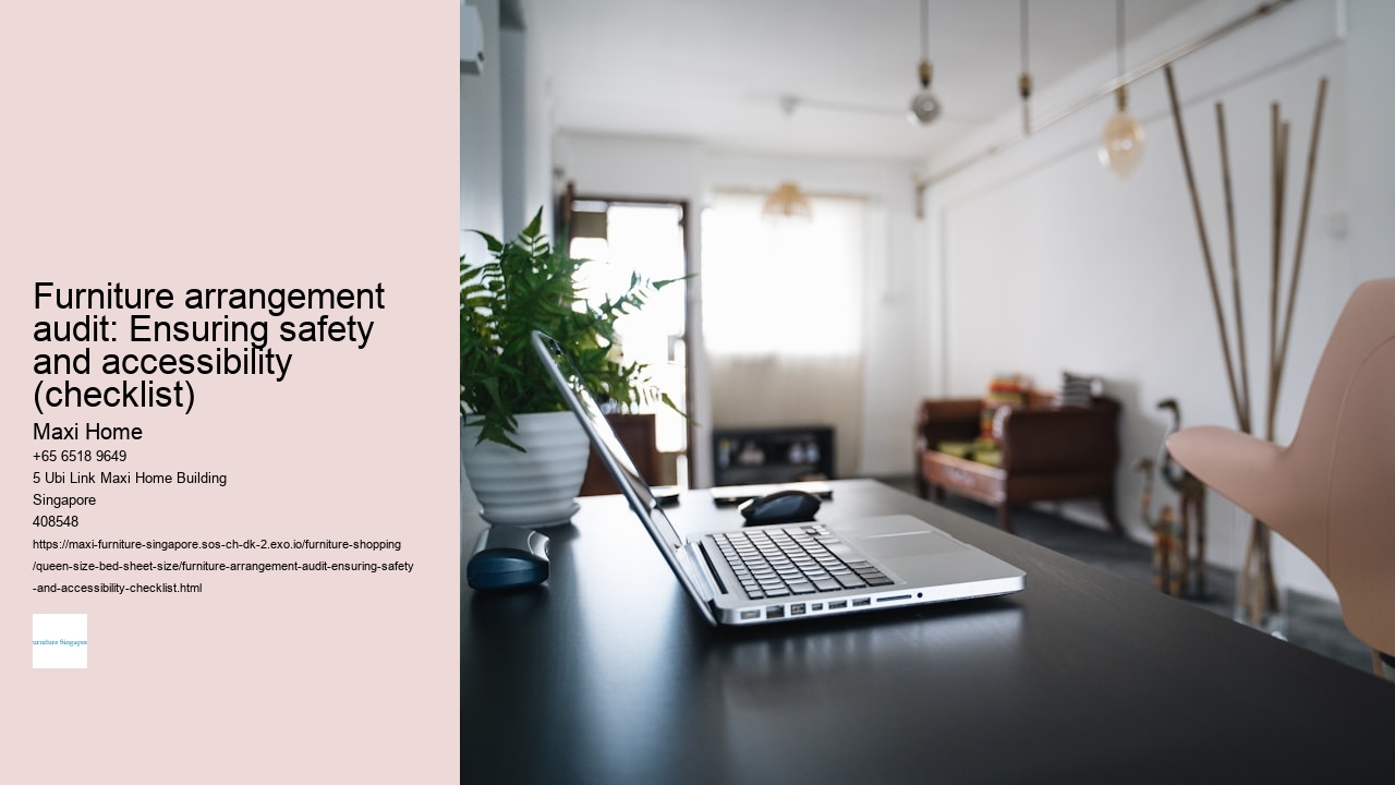 Furniture arrangement audit: Ensuring safety and accessibility (checklist)