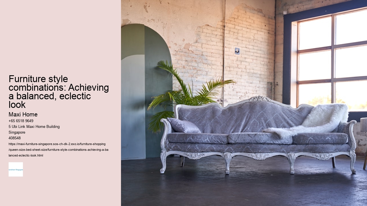 Furniture style combinations: Achieving a balanced, eclectic look