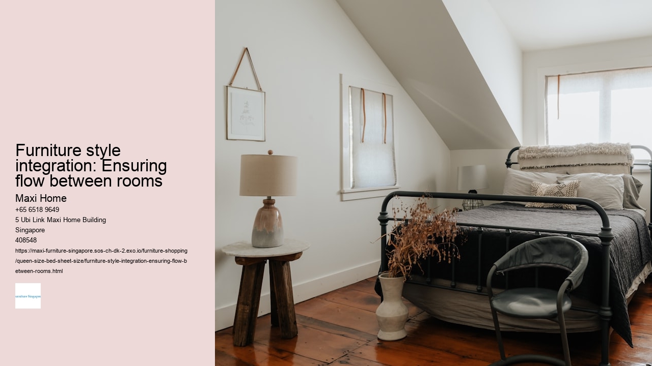 Furniture style integration: Ensuring flow between rooms