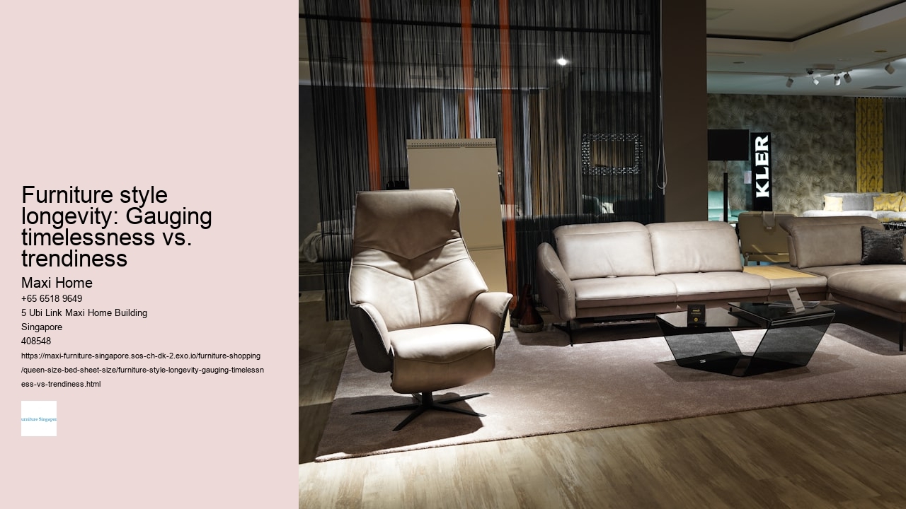 Furniture style longevity: Gauging timelessness vs. trendiness
