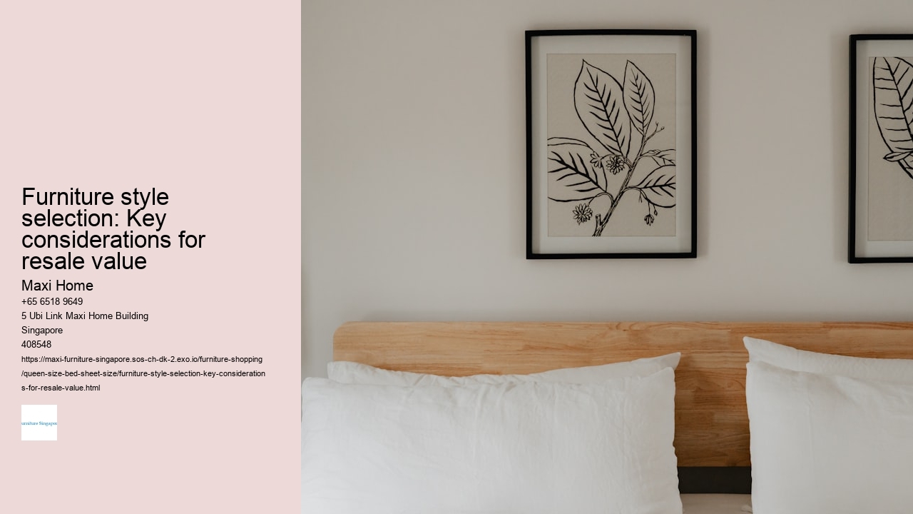 Furniture style selection: Key considerations for resale value