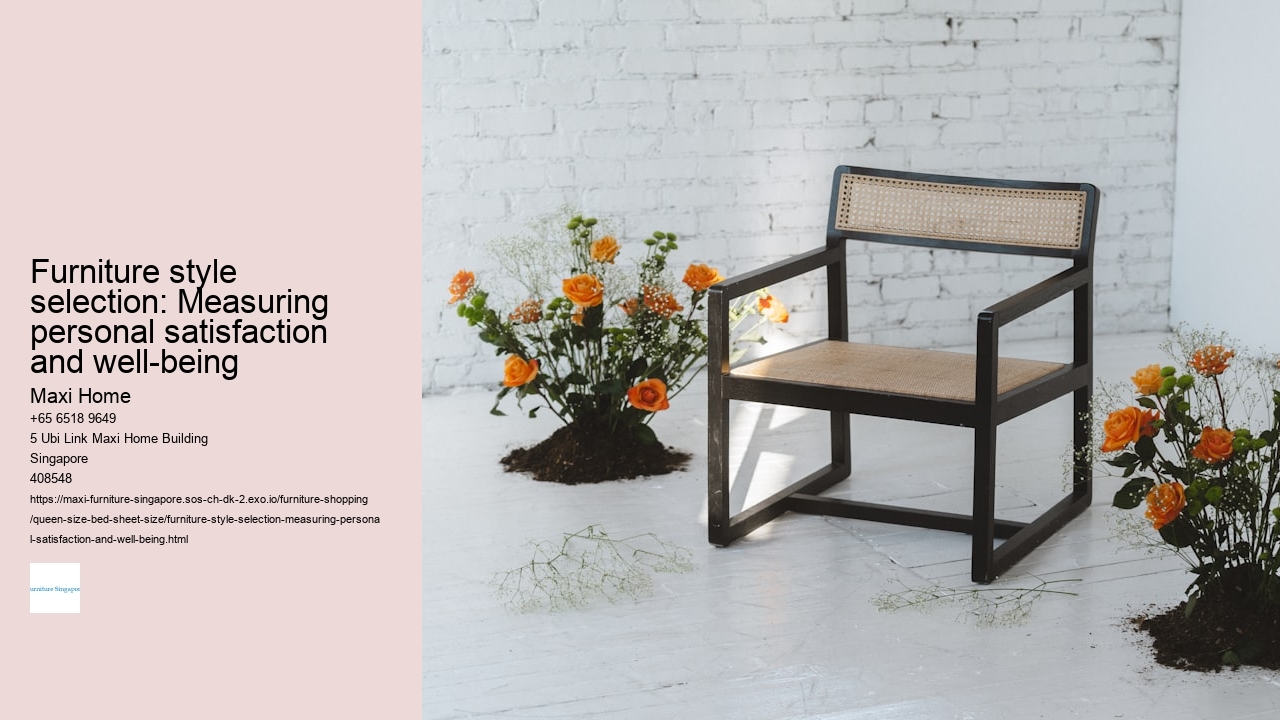 Furniture style selection: Measuring personal satisfaction and well-being