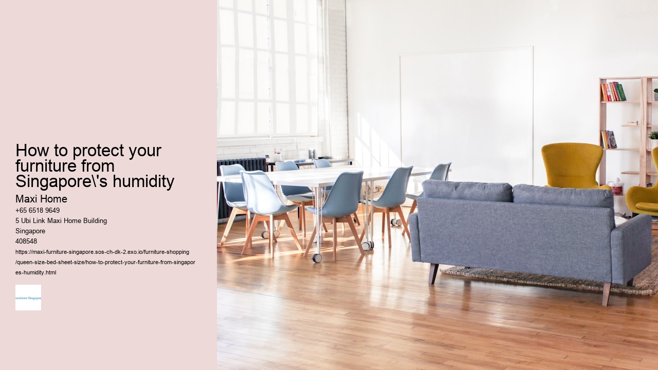 How to protect your furniture from Singapore's humidity