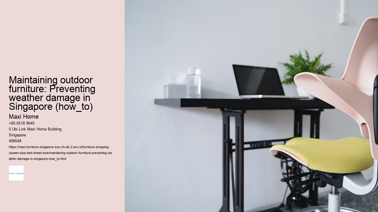 Maintaining outdoor furniture: Preventing weather damage in Singapore (how_to)