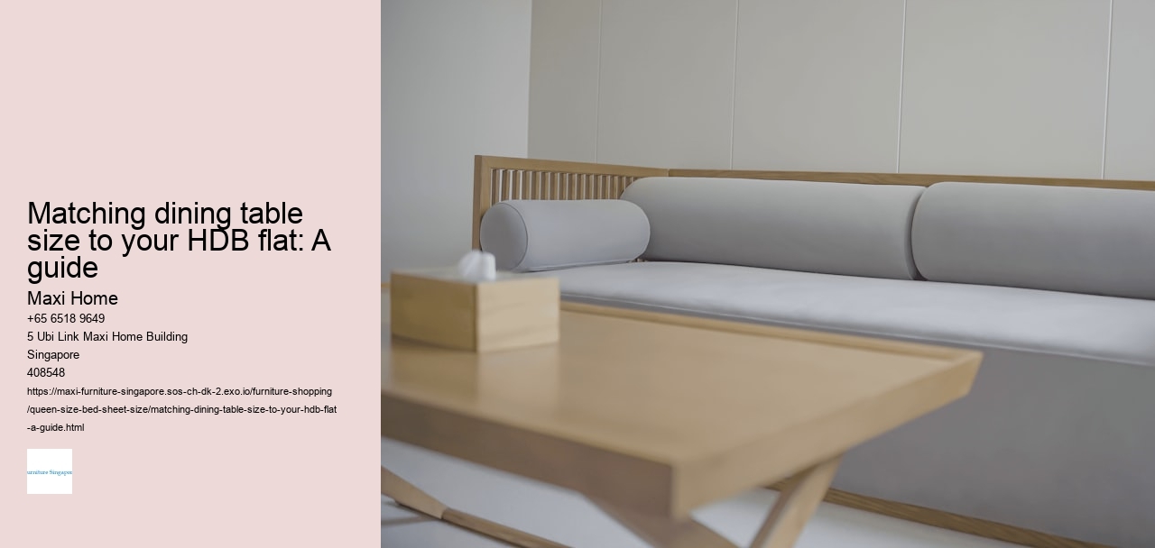 Matching dining table size to your HDB flat: A guide
