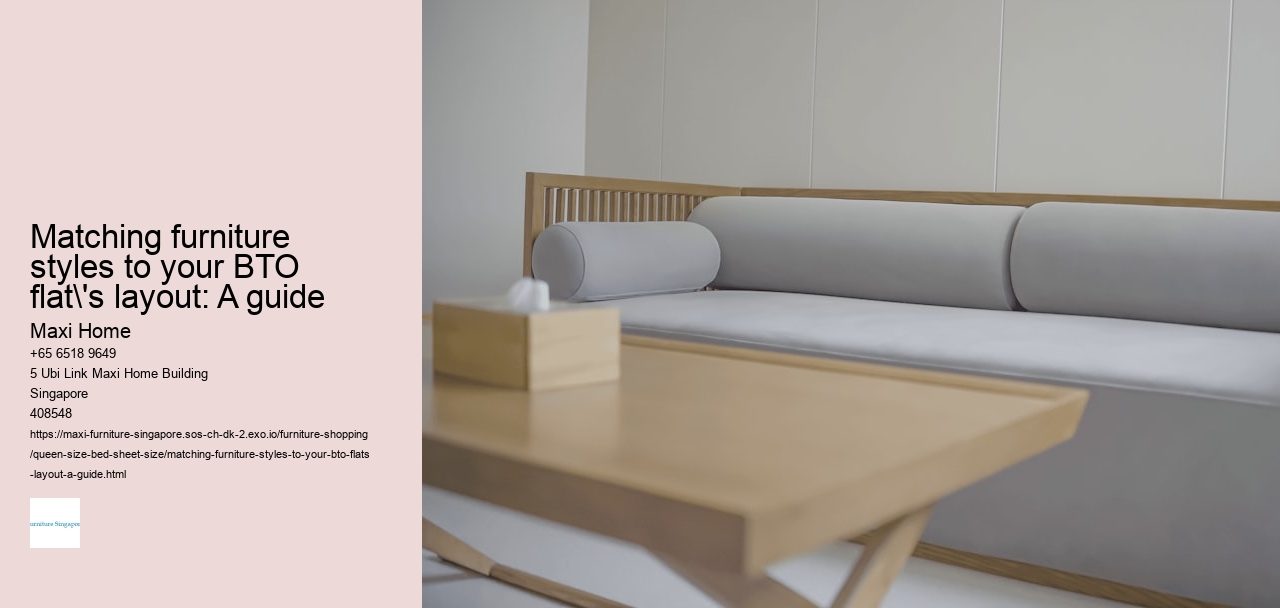 Matching furniture styles to your BTO flat's layout: A guide