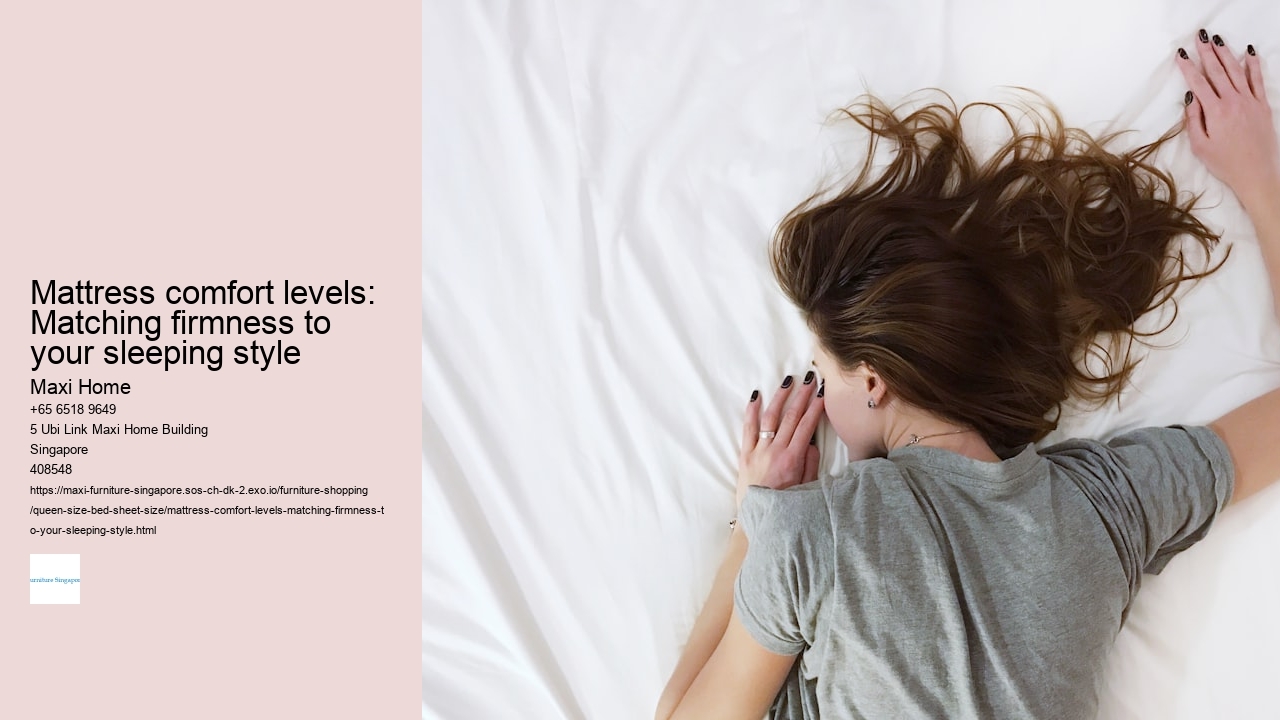 Mattress comfort levels: Matching firmness to your sleeping style