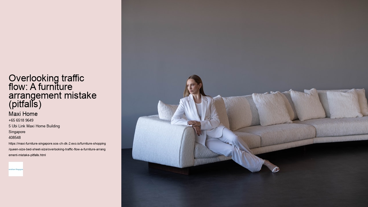 Overlooking traffic flow: A furniture arrangement mistake (pitfalls)