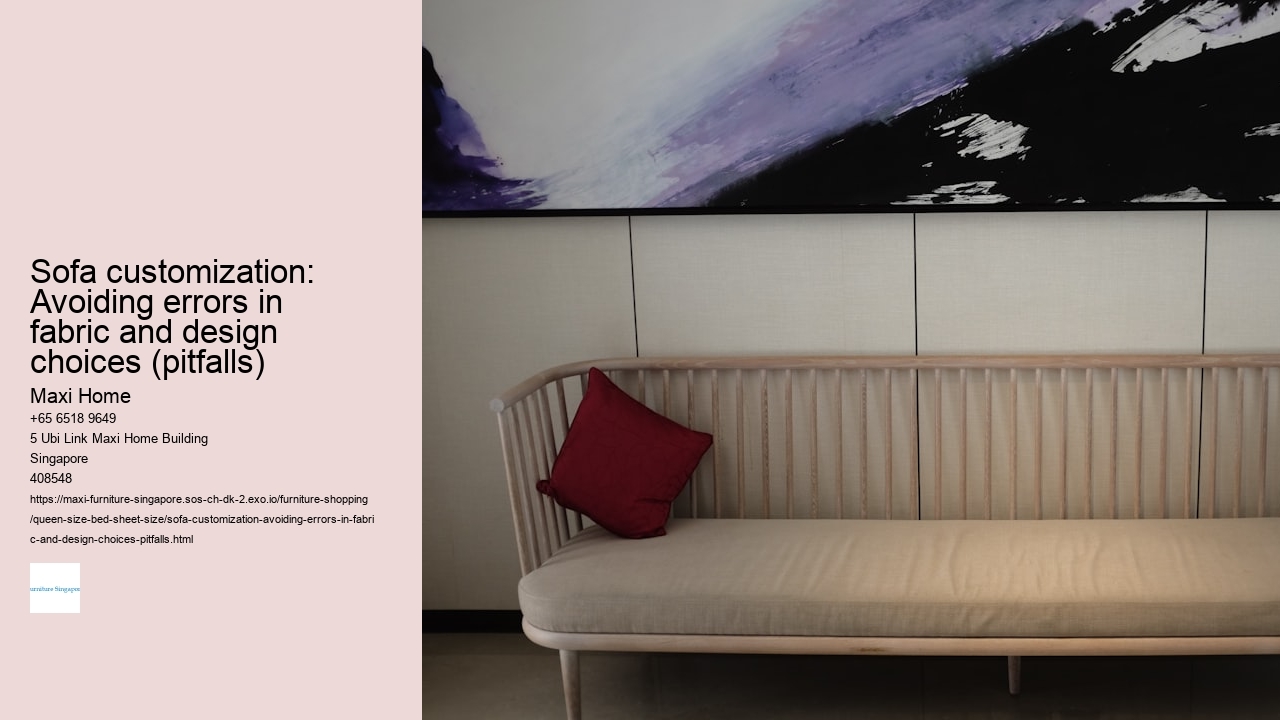 Sofa customization: Avoiding errors in fabric and design choices (pitfalls)