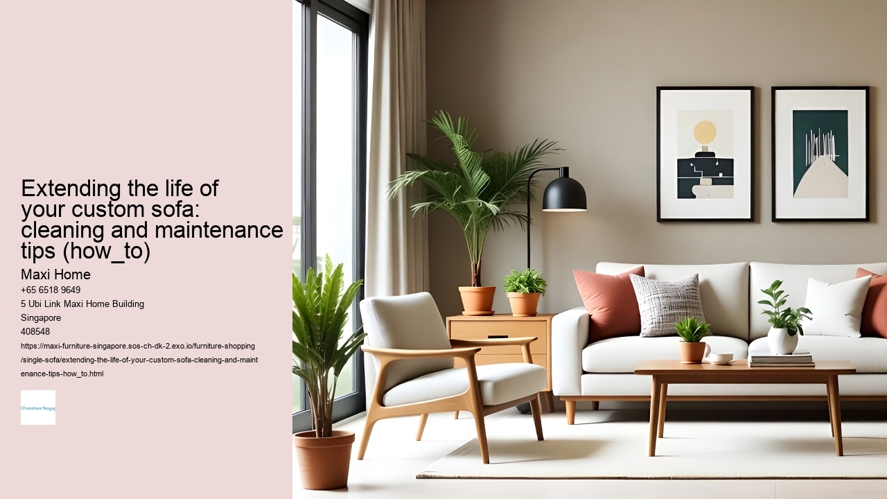 Extending the life of your custom sofa: cleaning and maintenance tips (how_to) Maxi Home Extending the life of your custom sofa: cleaning and maintenance tips (how_to)