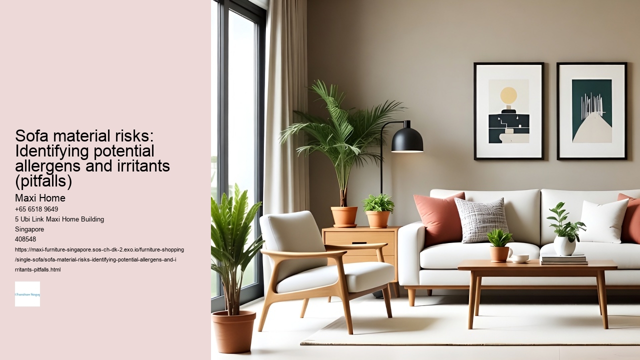 Sofa material risks: Identifying potential allergens and irritants (pitfalls)