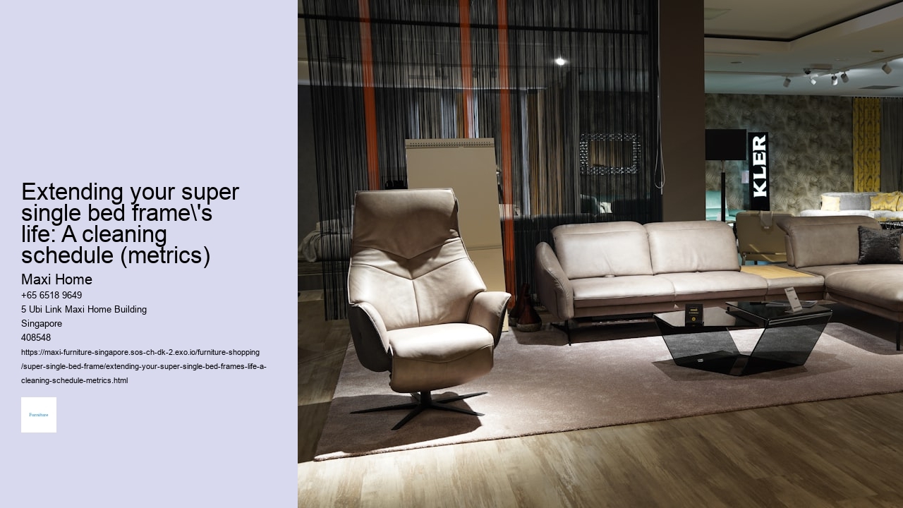 Extending your super single bed frame's life: A cleaning schedule (metrics) Maxi Home Extending your super single bed frame's life: A cleaning schedule (metrics)