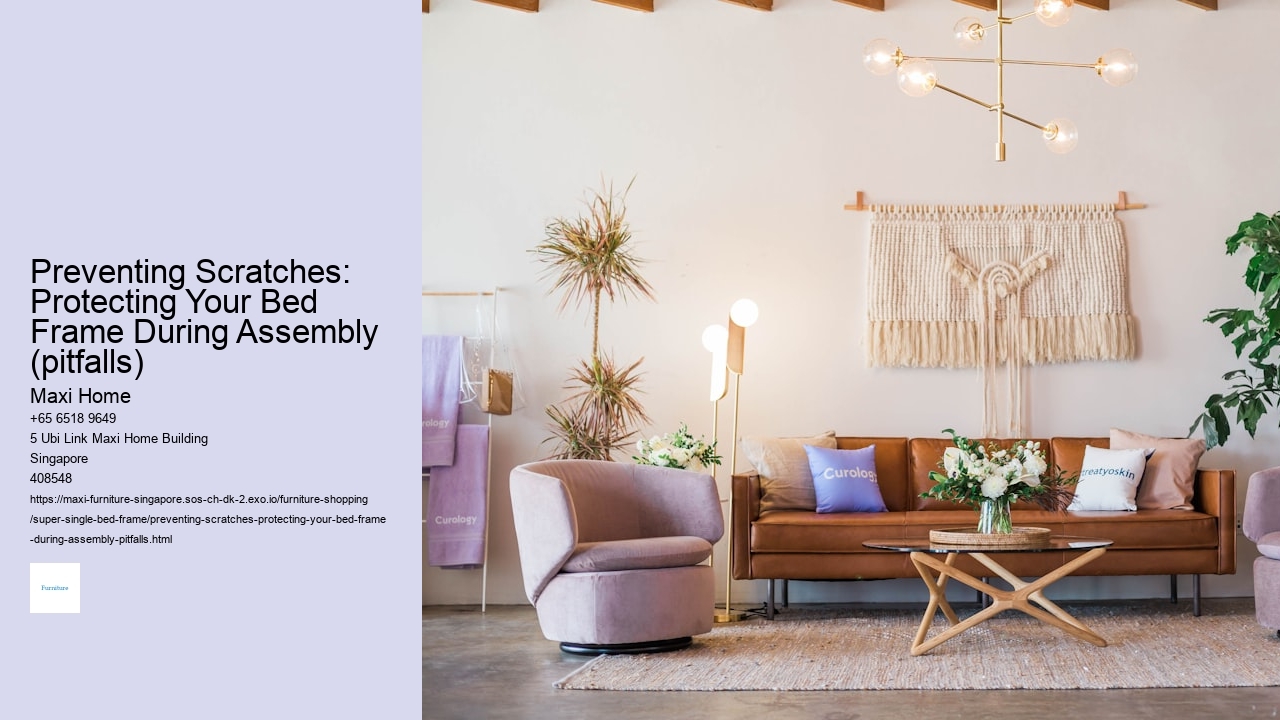 Preventing Scratches: Protecting Your Bed Frame During Assembly (pitfalls)