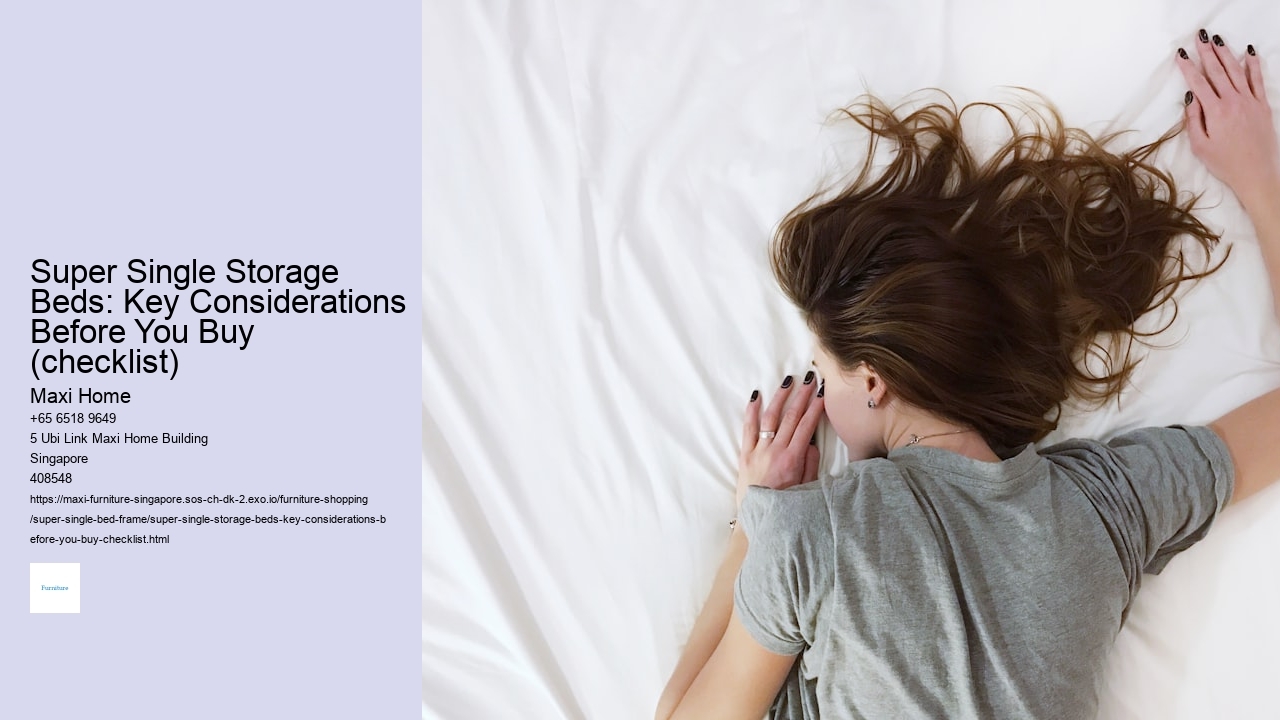 Super Single Storage Beds: Key Considerations Before You Buy (checklist) Maxi Home Super Single Storage Beds: Key Considerations Before You Buy (checklist)